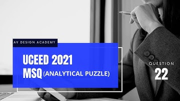 UCEED 2021 | MULTIPLE SELECT QUESTION | QUESTION 22 | AV DESIGN ACADEMY