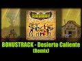 Miniature de la vidéo de la chanson Desierto Caliente (Remix)