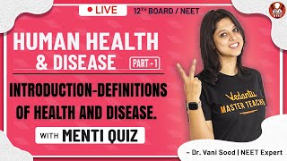 Human health & disease | introduction-definitions of class 12 vedantu