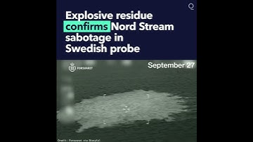 Explosive Residue Confirms Nord Stream Sabotage in Swedish Probe