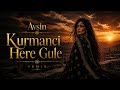 Avşin Kurmanci Here Gule Remix Original Music Newmusic Kurmanci Here Gule 2026 