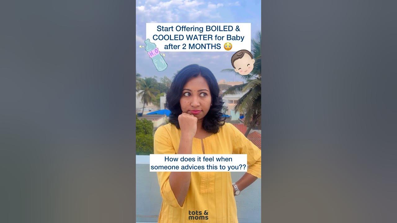 Give boiled n cooled water for a 2 months old YouTube