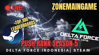 🔴 LIVE! Main Santai ! Delta Force Gameplay Indonesia | Season 5