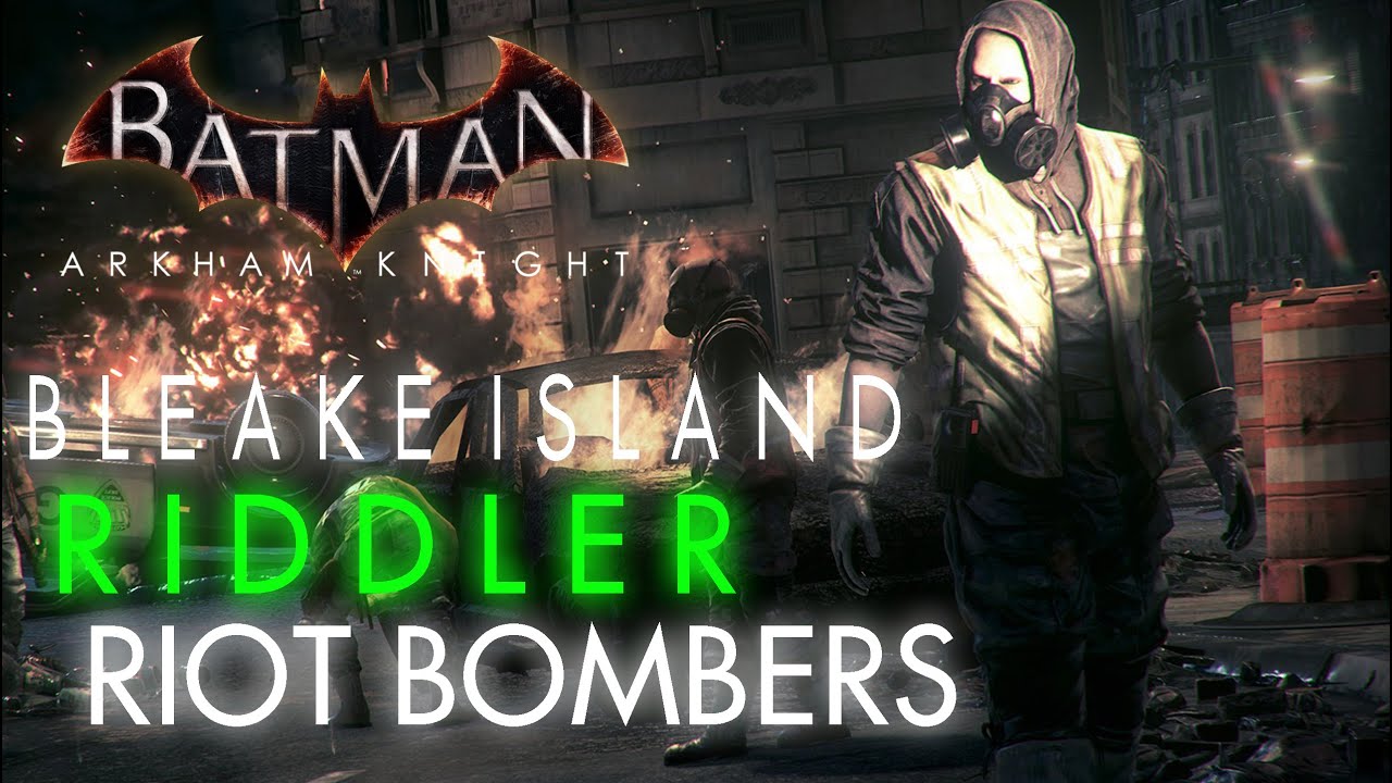 Batman Arkham Knight Bleake Island Bomb Rioters Locations - YouTube