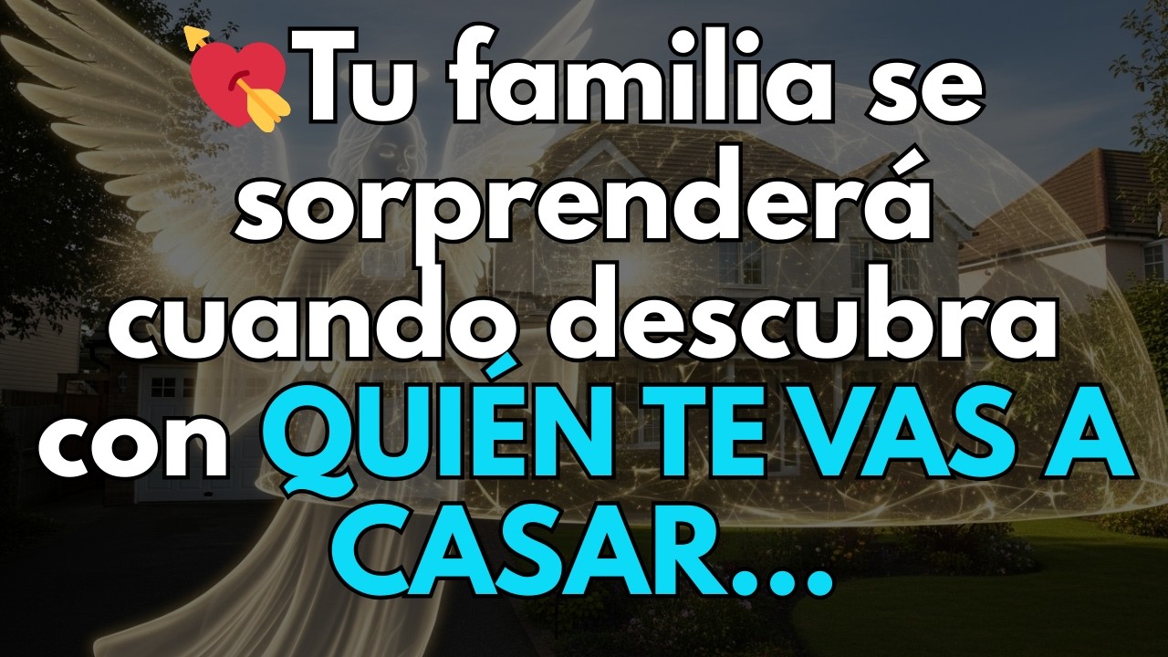 💘Tu familia se sorprenderá cuando descubra con QUIÉN TE VAS A CASAR…