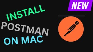 Download Postman on Mac | Install and Run API Testing Tool | 2025 Guide