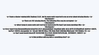 my hdfs always report to many corrupted blocks