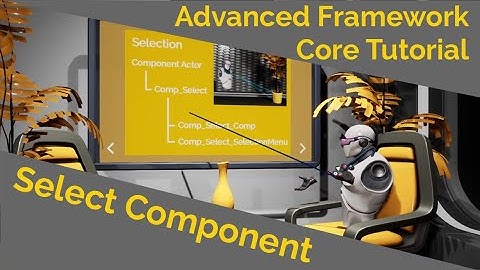 Select Component (Advanced Framework Core Tutorial)