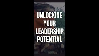 Ranger School  Unlocking Your Leadership Potential
