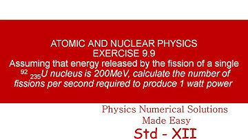 STANDARD XII - ATOMIC AND NUCLEAR PHYSICS  - EXERCISE 9.9