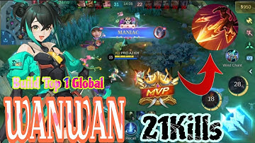 21Kills + MANIAC!! Wanwan 100% Killing Machine!! - Build Top 1 Global Wanwan ~ MLBB