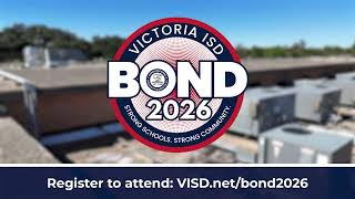 Information Victoria ISD Bond 2026 Campus Tours | Project Information & Tour Date Guide