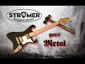 STROMER-Guitar goes Metal