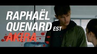 Teaser Coupez Raphael Quenard Est Akira