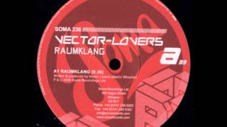 Vector Lovers - Raumklang (Original Mix)