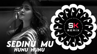 SEDINUU MU HUNU HUNU | EDM TAPORI | DJ RAJU CTC X DJ RASMI X SK SUNIL REMIX