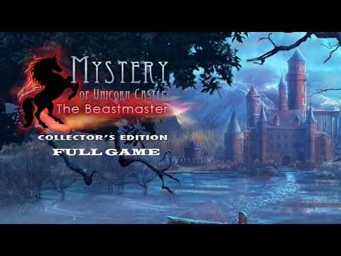 MYSTERY OF UNICORN CASTLE THE BEASTMASTER CE FULL GAME Complete walkthrough gameplay + BONUS