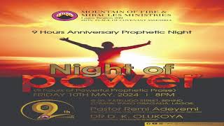 NIGHT OF POWER || 9 HOURS ANNIVERSARY PROPHETIC NIGHT - LAGOS REGION 209 || (10 || 05 || 2024)