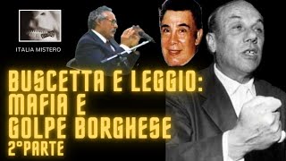 Buscetta e Leggio: il golpe Borghese 2° parte (Processo Andreotti - 6° parte)