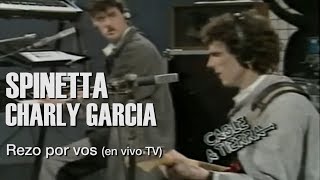 SPINETTA feat CHARLY GARCIA , Rezo por vos, ( Cable a Tierra- TV) chords