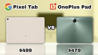 Google Pixel Tablet Vs OnePlus Pad