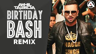 Birthday Bash - DJ Akhil Talreja FULL VIDEO REMIX | Yo Yo Honey Singh | Dilliwaali Zaalim Girlfriend Resimi