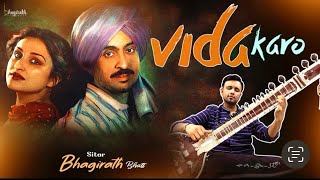 Vida Karo Sitar Cover Bhagirath Bhatt