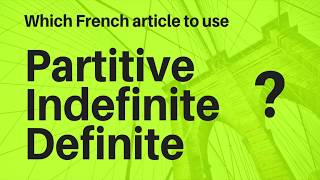 French Partitive Articles, du de la