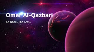 Omar Al Qazbari  Surah An Naml The Antsعمر القزابري  سورة  النّمل