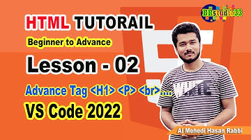 Lesson -2 | HTML Advance | HTML Tag introduce (In Bangla) | Al Mehedi Hasan Rabbi | BRstudio33