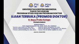 UJIAN TERBUKA (PROMOSI DOKTOR) PROMOVENDUS "R. BAYU PROBO SUTOPO"