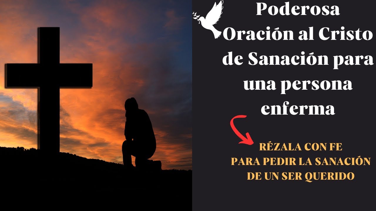 Poderosa Oración para pedir por la Sanación de un Enfermo - YouTube