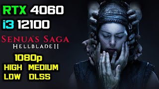 SENUA'S SAGA: HELLBLADE 2 with RTX 4060 + i3 12100 | 1080p MAX | DLSS