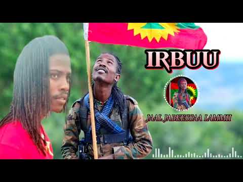 Jaal Jabeessaa Lammii IRBUU Oromoo Music 2025