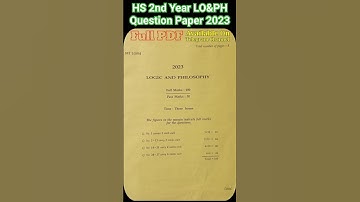 HS 2nd Year LO&PH Question Paper 2023 || HS logic and philosophy question paper 2023