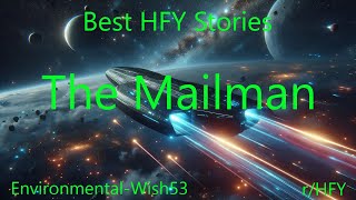 Best HFY Stories: The Mailman