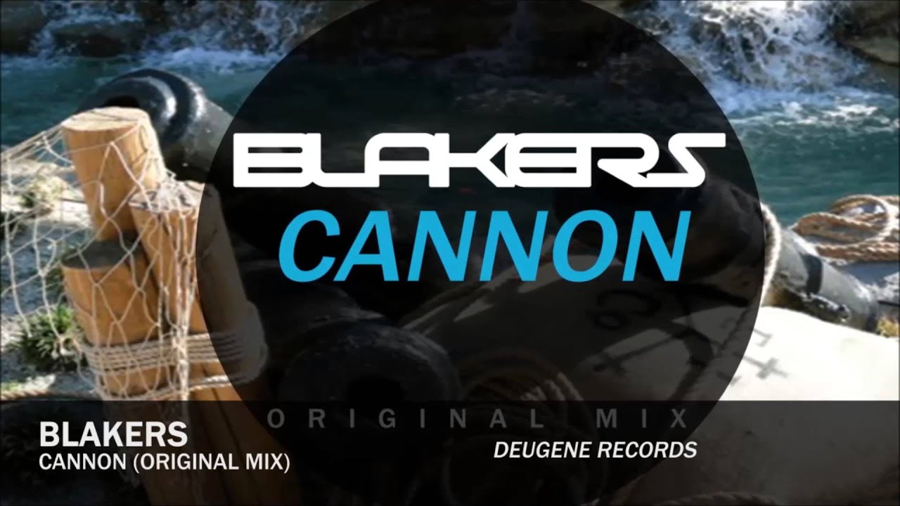 Watch Blakers - Cannon (Official Audio) on YouTube Watch Blakers - Cannon (Official Audio) on YouTube