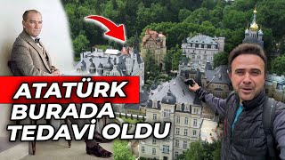 Mustafa Kemal Atatürk'ün Tedavi Olduğu Şehre Geldim - Karlovy Vary Gezisi