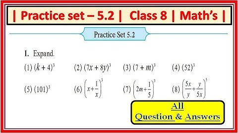 Practice set 5.2 Class 8th Maths | Chapter 5 Expansion Formulae Maharashtra State Board #std8