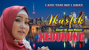 Cover Akustik, keduhung_Voc.Hj. aas rolani, Video cover lagu tarling lawas