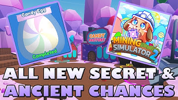 ALL NEW CANDYLAND SECRET & ANCIENT CHANCES - Roblox Mining Simulator 2