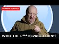 Who is Prigozhin?