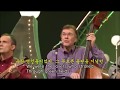 Green Fields -Brothers Four 푸르른 들판 -부라더스 4  영어와 한글자막 English & Korean captions