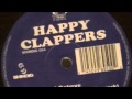 Happy Clappers - I Believe (12" Original Mix) 1994