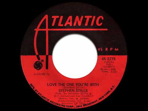 Stephen Stills - Love The One You're With (Single Mix)