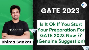 Is It Ok If You Start Your Preparation For GATE 2023 Now ?? (Genuine Suggestion) | Bhima Sankar