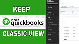 How To Keep QuickBooks Online In Classic View (Updated Guide 2025!)