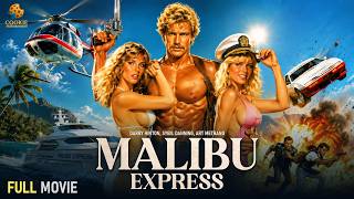 Malibu Express (1985) | Hollywood Action Thriller | Sybil Danning, Lori Sutton