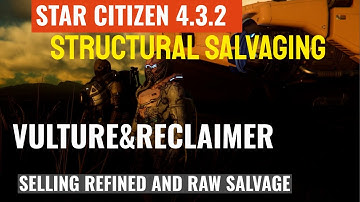 “Star Citizen 4.3.2  Salvage Run on Planet Bloom | Vulture & Reclaimer Profit Test in Pyro”