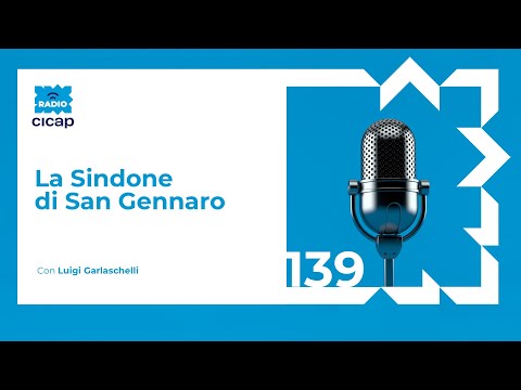 The Shroud of San Gennaro - with Luigi Garlaschelli